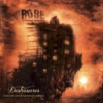 Portada de Destrozares, canciones para el final de los tiempos, de Robe